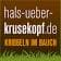 Hals über Krusekopf